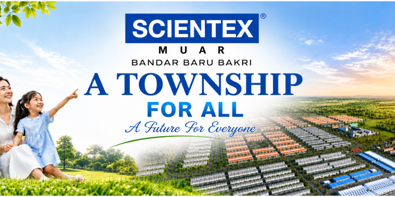 Scientex Bandar Baru Bakri_ A Township for All
